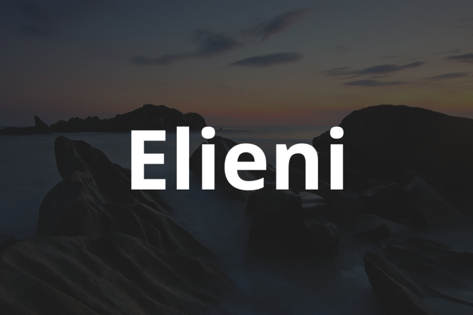 Significado do nome Elieni