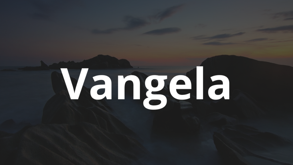 Significado do nome Vangela
