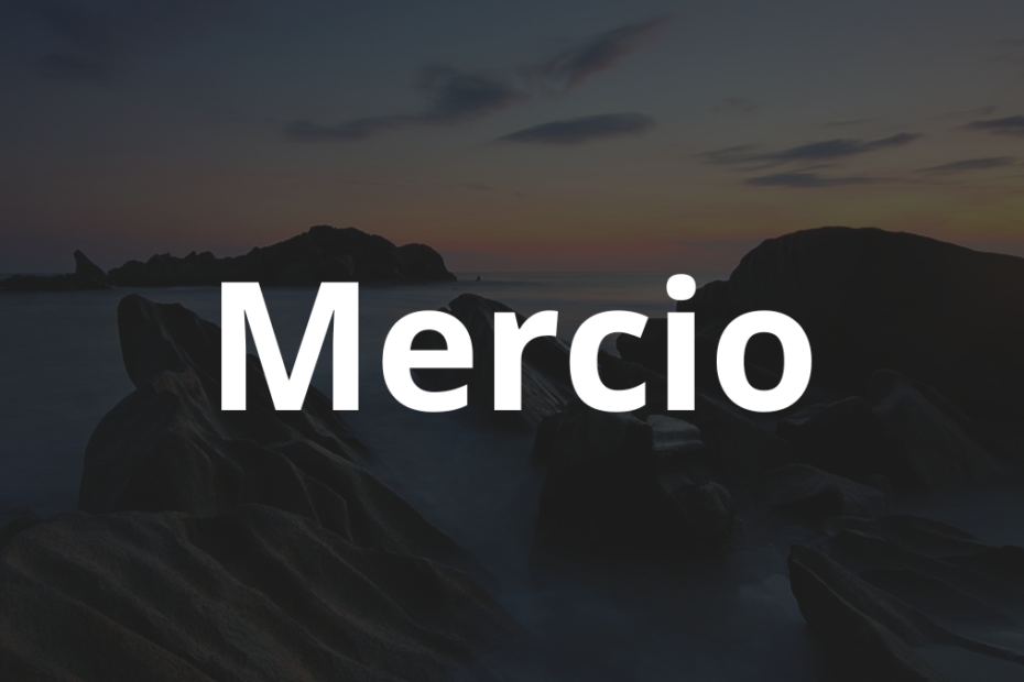 Significado do nome Mercio: História e origem! 12 Significado do nome Mercio
