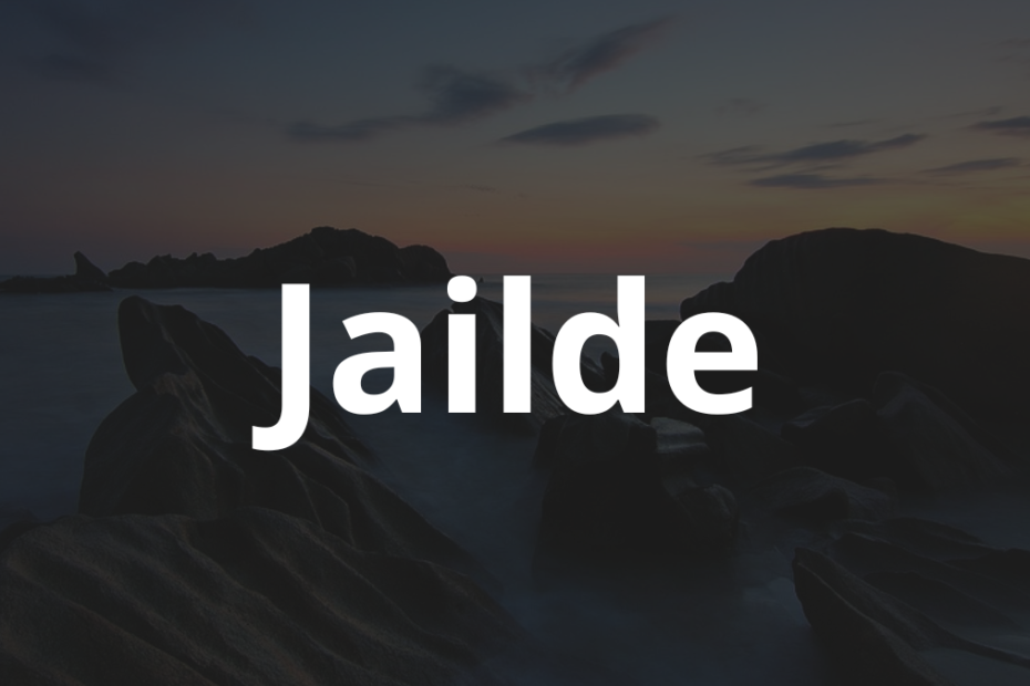 Significado do nome Jailde: História e origem! 11 Significado do nome Jailde
