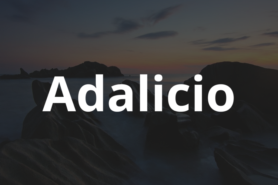 Significado do nome Adalicio: História e origem! 10 Significado do nome Adalicio