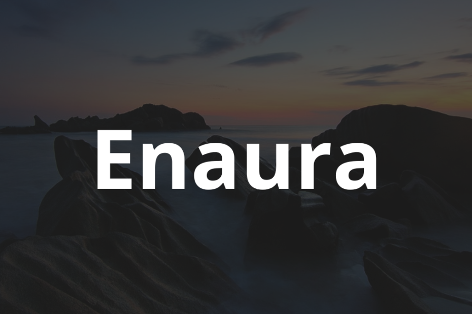 Significado do nome Enaura