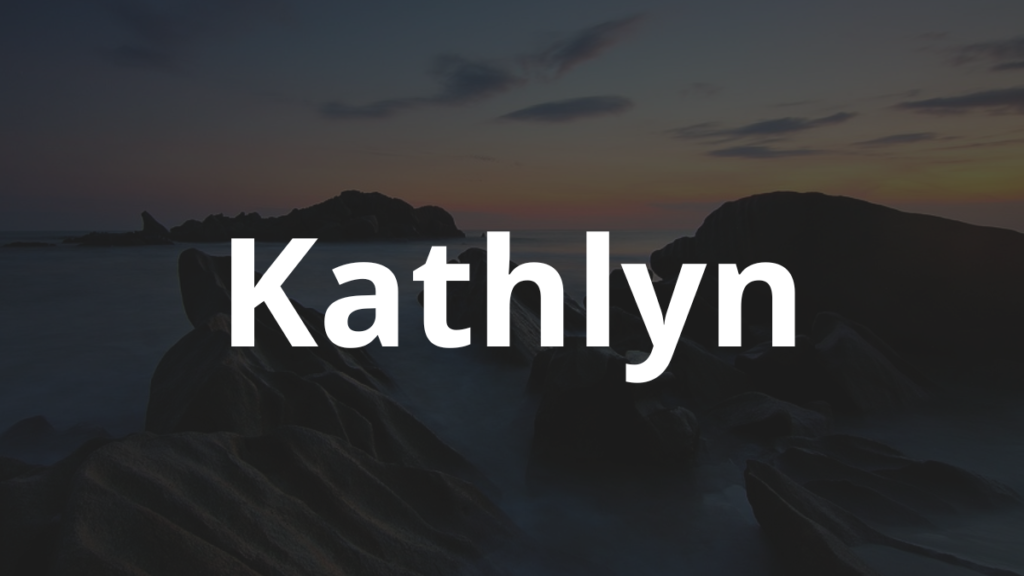 Significado do nome Kathlyn