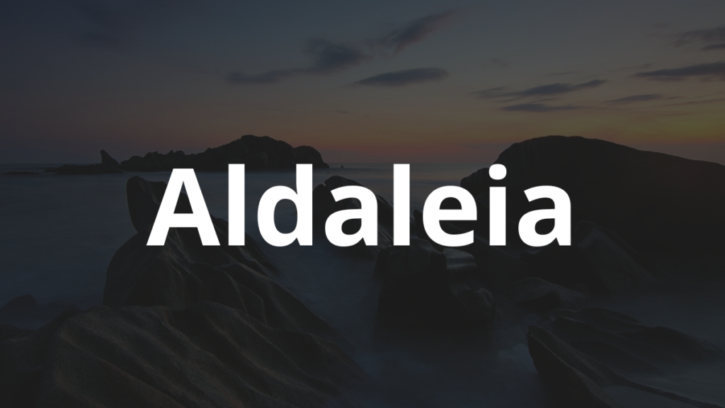 Significado do nome Aldaleia