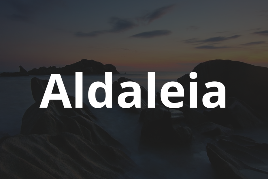 Significado do nome Aldaleia