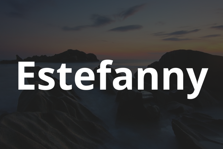 Significado do nome Estefanny