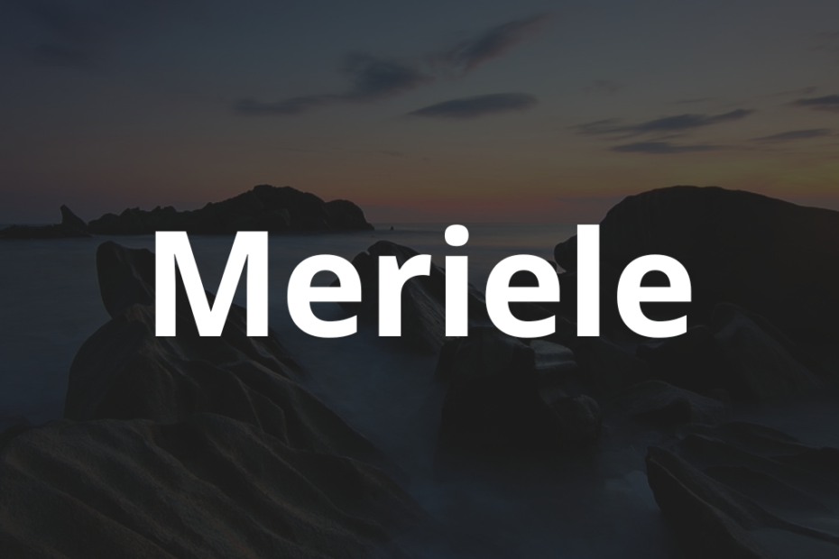 Significado do nome Meriele