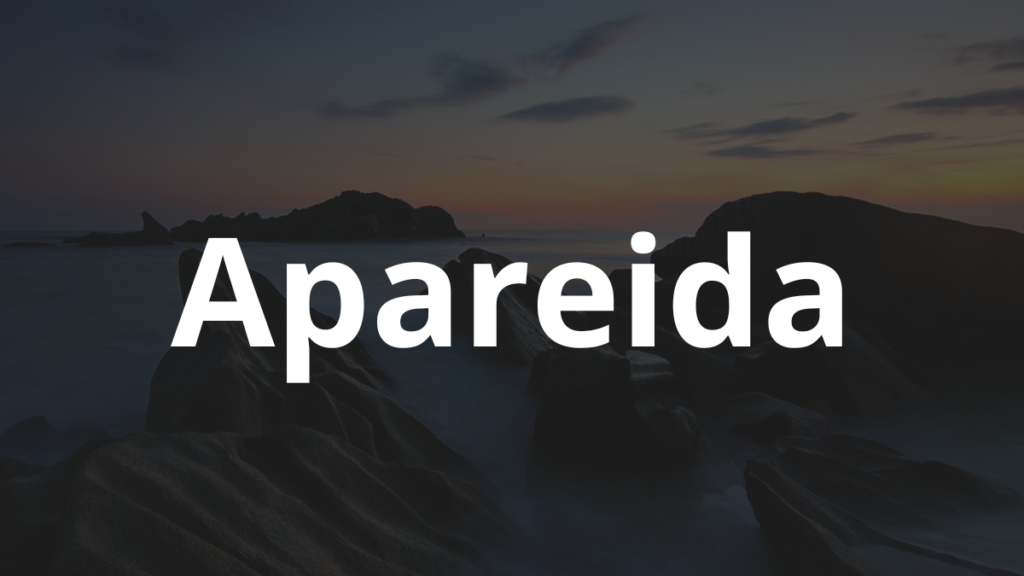 Significado do nome Apareida