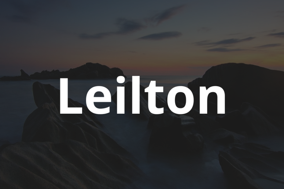 Significado do nome Leilton: História e origem! 3 Significado do nome Leilton