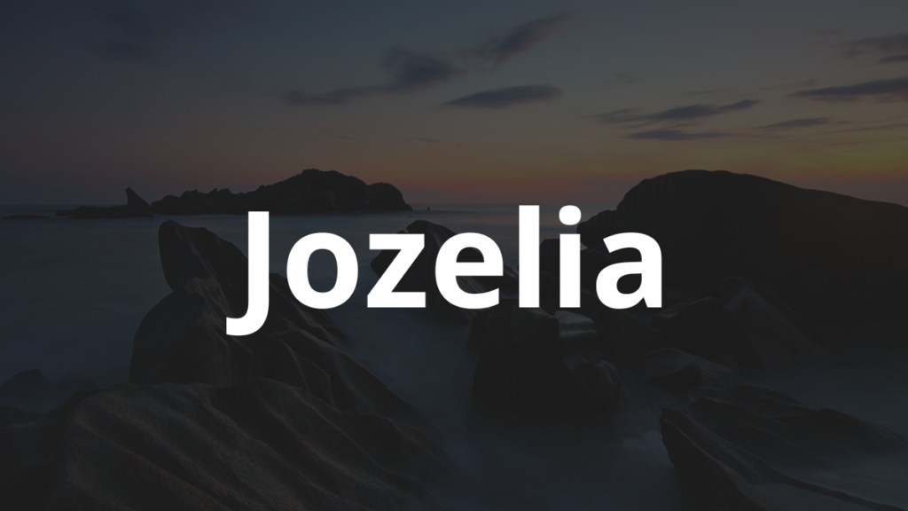 Significado do nome Jozelia