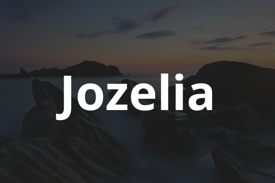 Significado do nome Jozelia: História e origem! 2 Significado do nome Jozelia