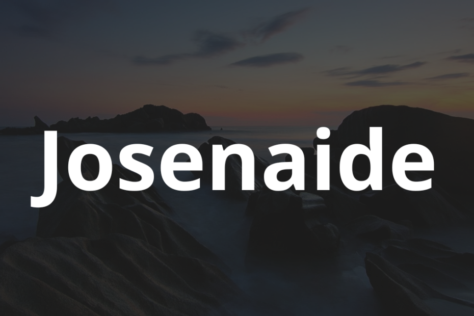 Significado do nome Josenaide