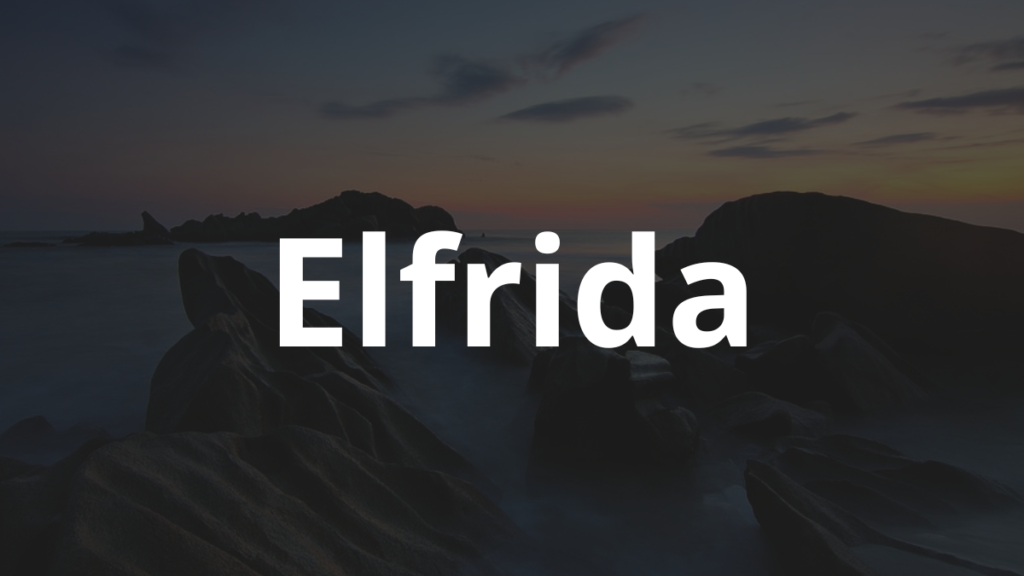 Significado do nome Elfrida: História e origem! 1 Significado do nome Elfrida