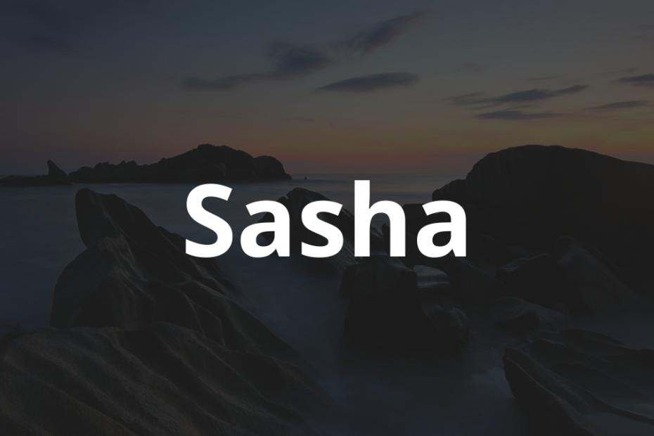 Significado do nome Sasha: História e origem! 12 Significado do nome Sasha