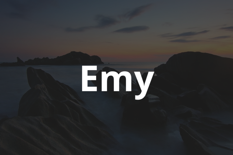 Significado do nome Emy: História e origem! 3 Significado do nome Emy