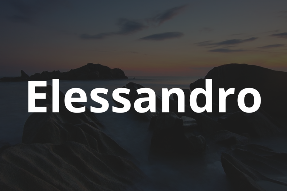 Significado do nome Elessandro