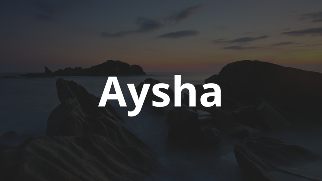 Significado do nome Aysha
