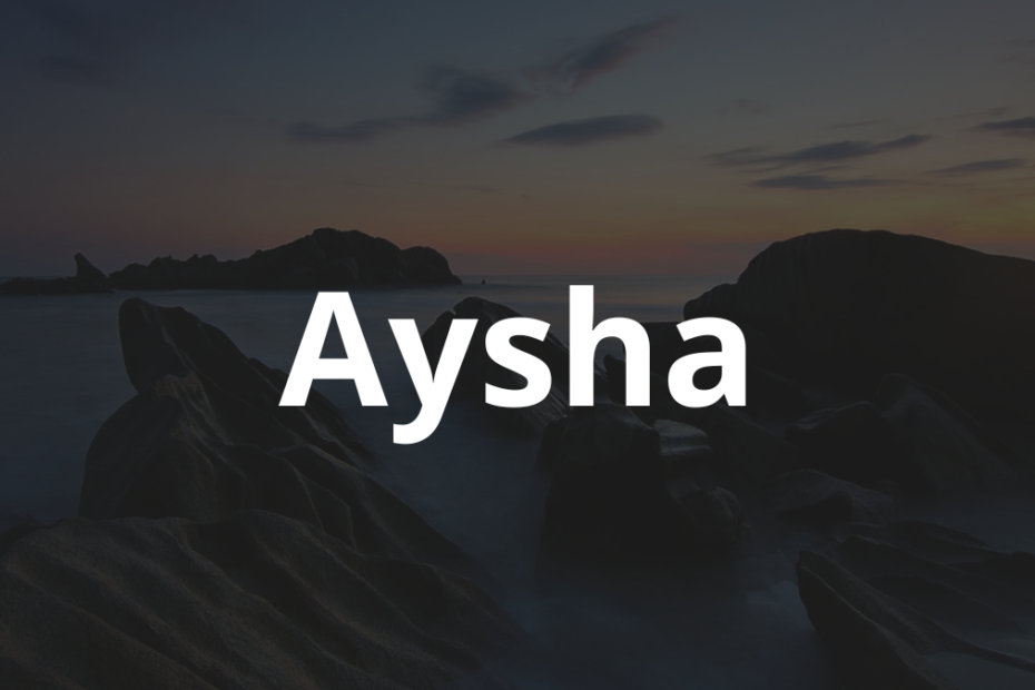 Significado do nome Aysha