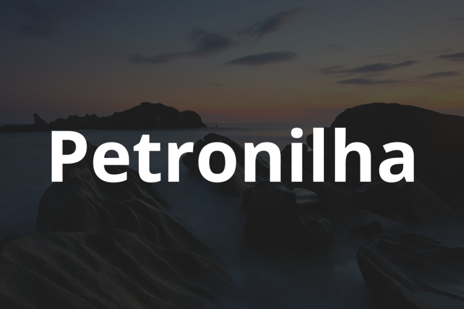 Significado do nome Petronilha