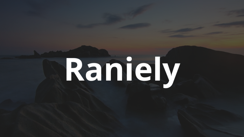 Significado do nome Raniely: História e origem! 1 Significado do nome Raniely