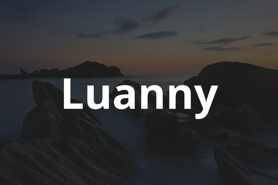 Significado do nome Luanny: História e origem! 7 Significado do nome Luanny