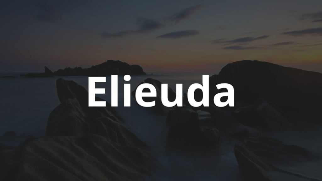 Significado do nome Elieuda