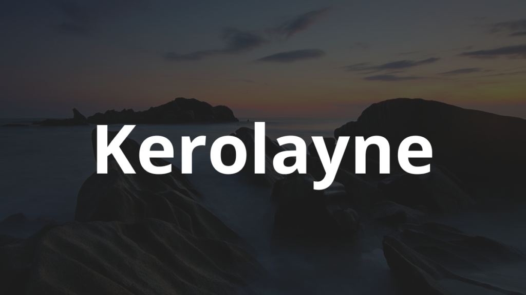 Significado do nome Kerolayne