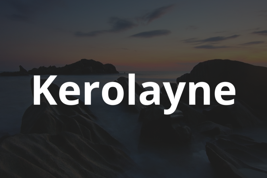 Significado do nome Kerolayne: História e origem! 6 Significado do nome Kerolayne