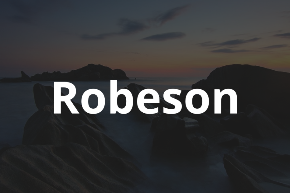 Significado do nome Robeson: História e origem! 11 Significado do nome Robeson