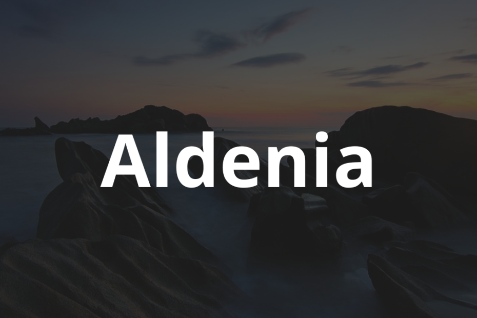 Significado do nome Aldenia: História e origem! 1 Significado do nome Aldenia