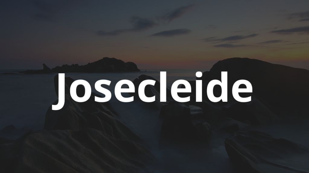 Significado do nome Josecleide