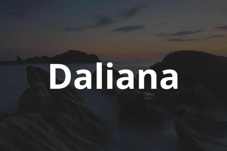 Significado do nome Daliana