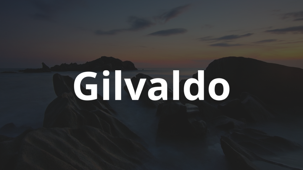 Significado do nome Gilvaldo