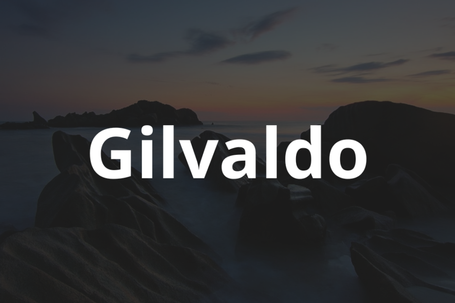 Significado do nome Gilvaldo