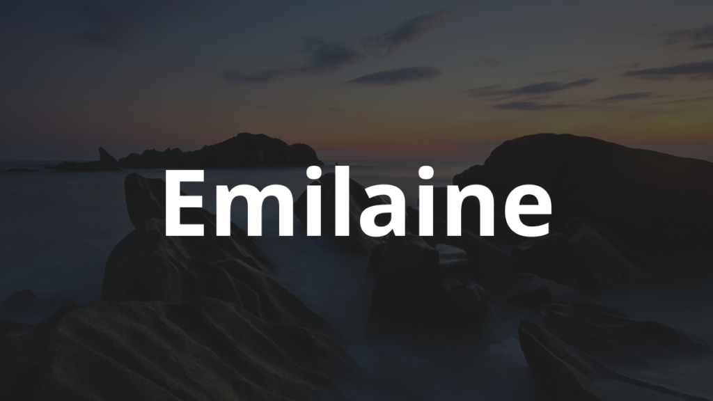 Significado do nome Emilaine