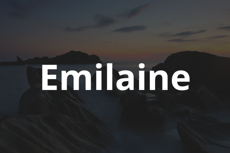 Significado do nome Emilaine