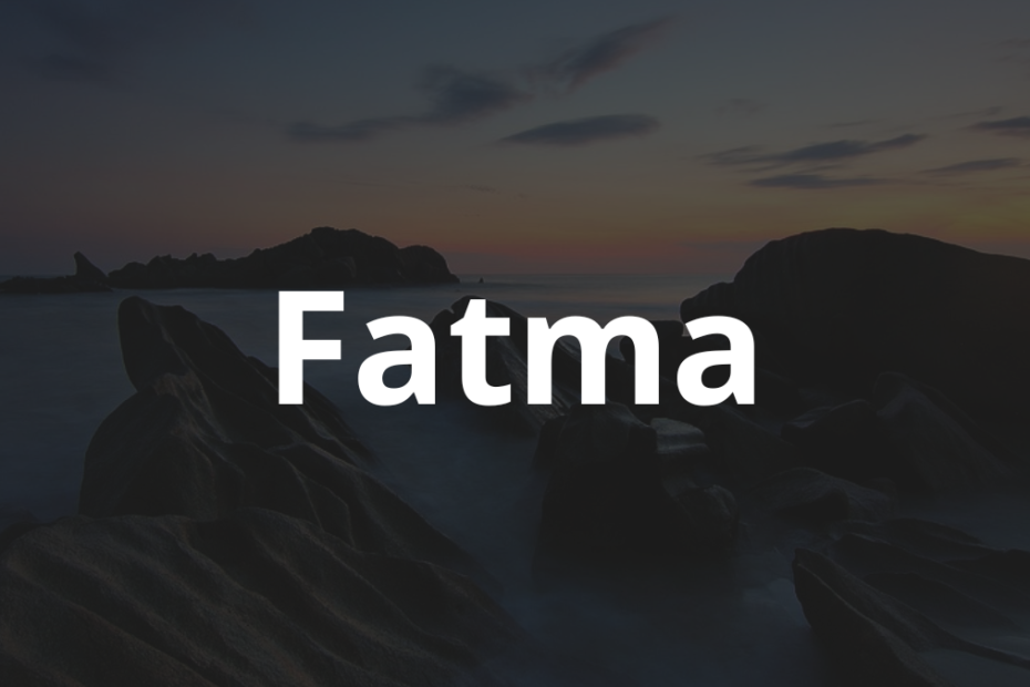 Significado do nome Fatma