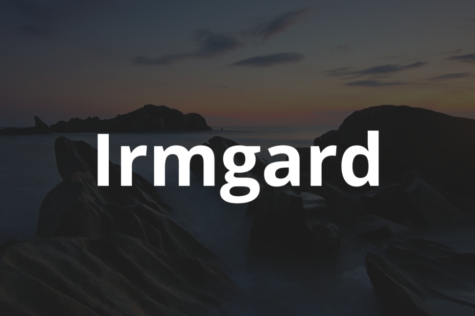 Significado do nome Irmgard