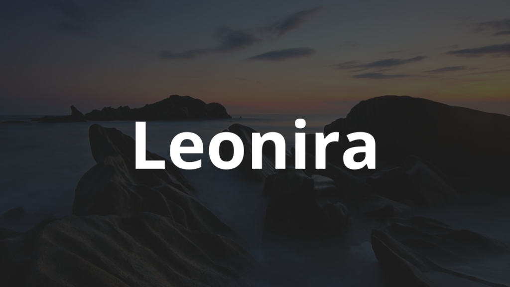 Significado do nome Leonira: História e origem! 1 Significado do nome Leonira