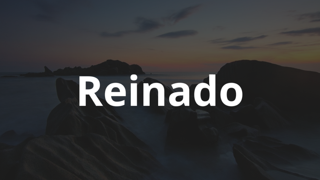 Significado do nome Reinado