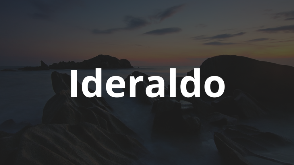 Significado do nome Ideraldo