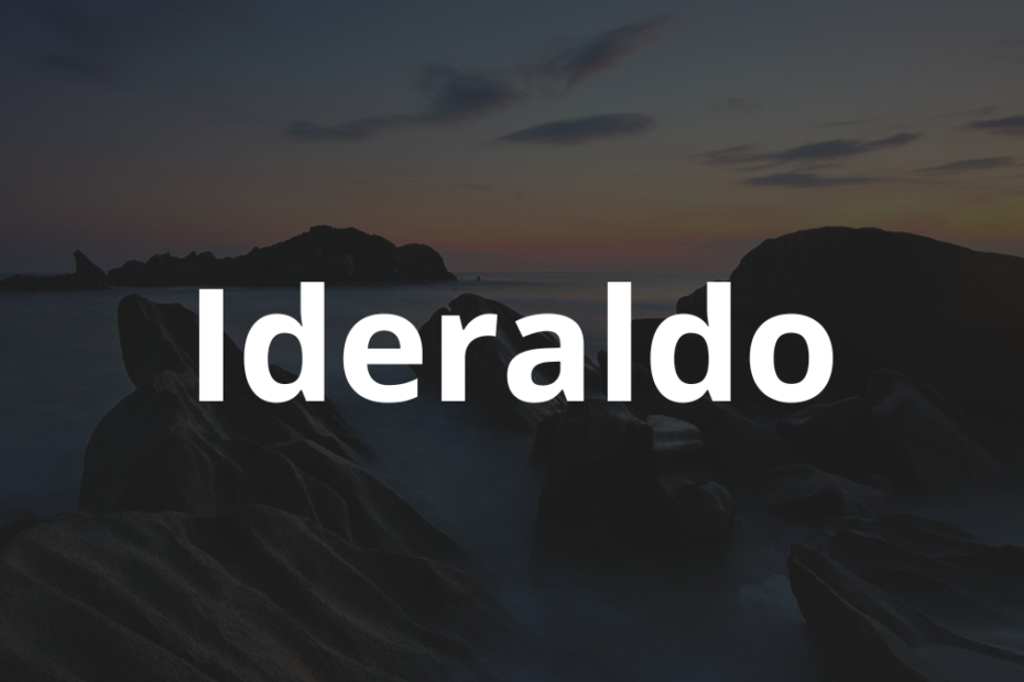 Significado do nome Ideraldo: História e origem! 9 Significado do nome Ideraldo