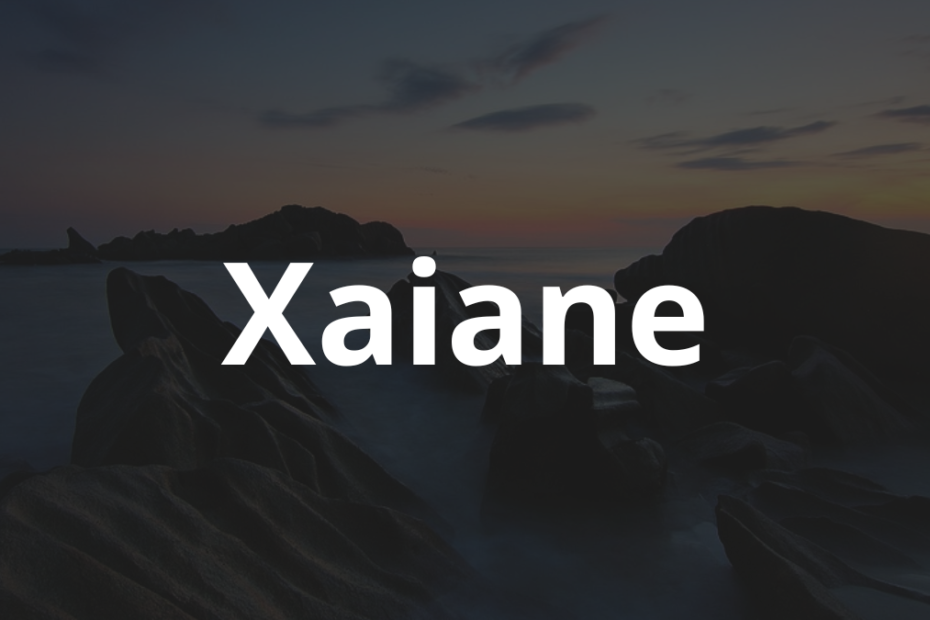 Significado do nome Xaiane: História e origem! 6 Significado do nome Xaiane