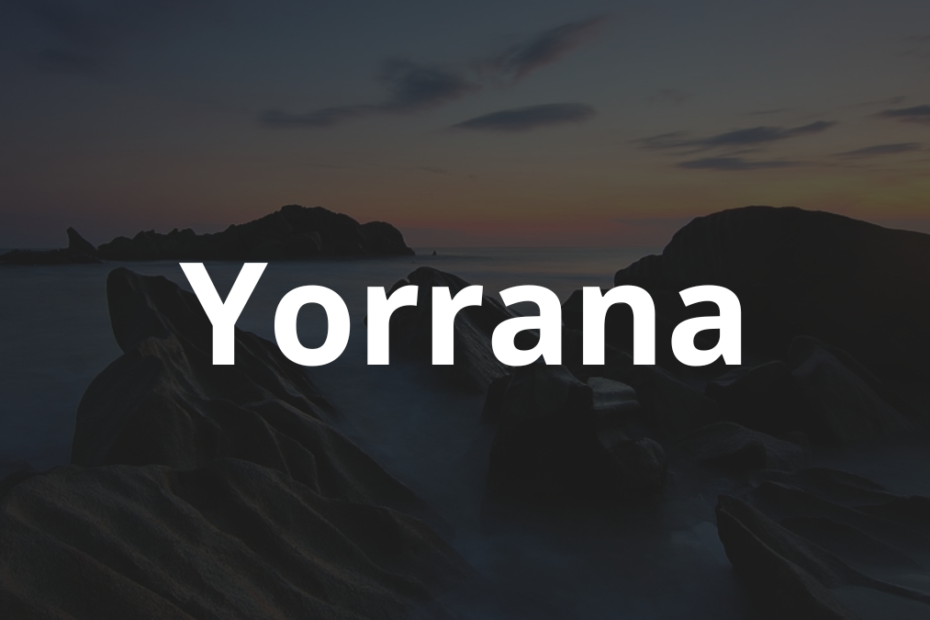Significado do nome Yorrana: História e origem! 4 Significado do nome Yorrana