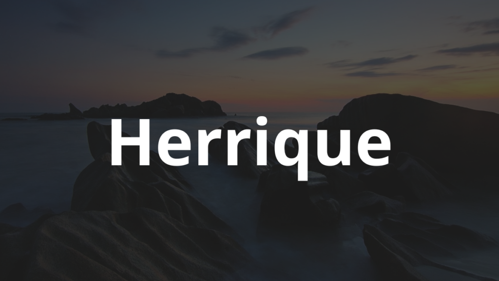 Significado do nome Herrique