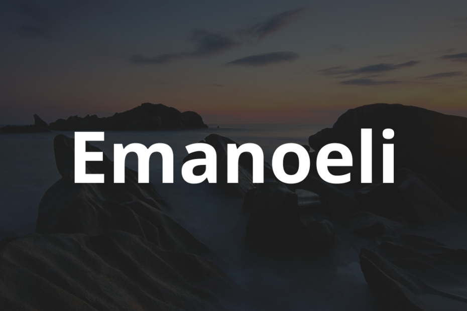 Significado do nome Emanoeli