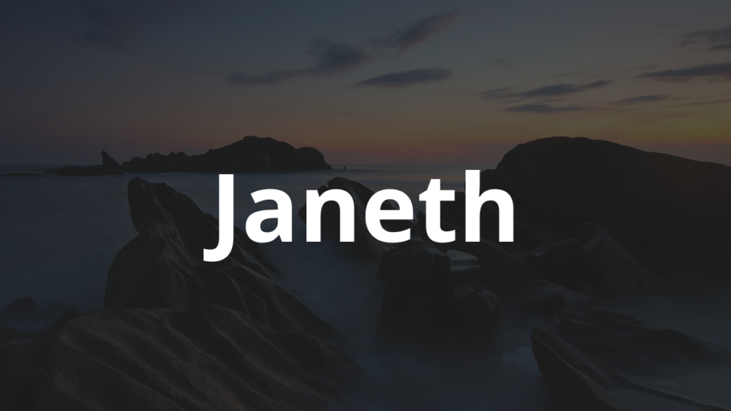 Significado do nome Janeth: História e origem! 1 Significado do nome Janeth