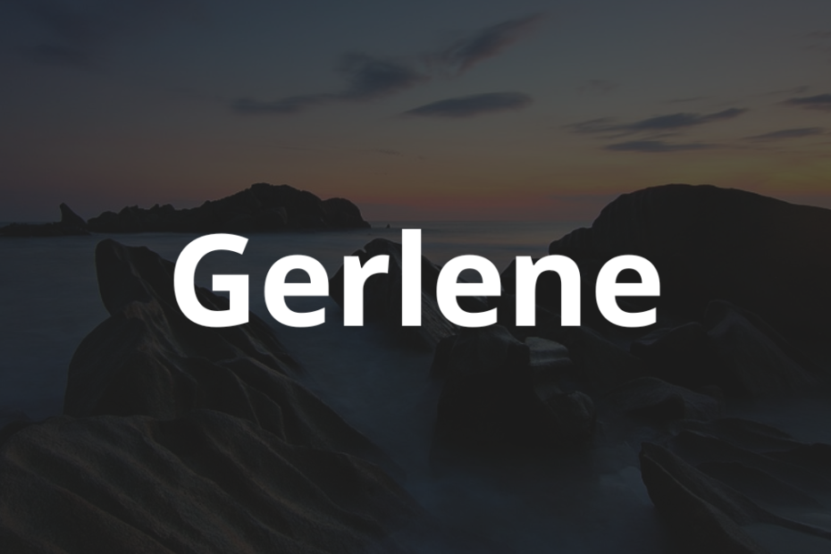 Significado do nome Gerlene