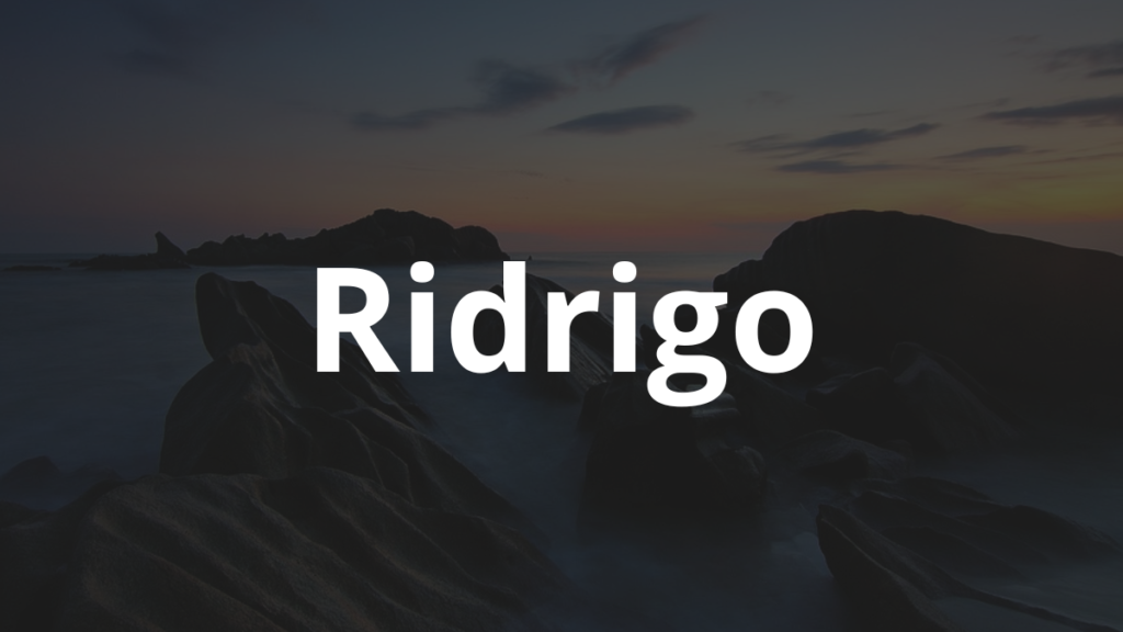 Significado do nome Ridrigo: História e origem! 1 Significado do nome Ridrigo