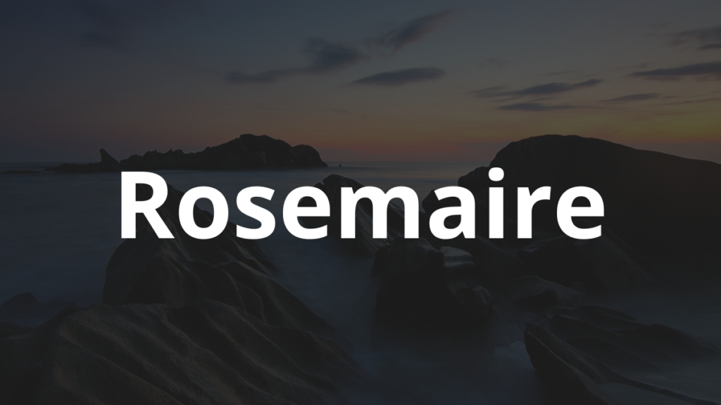 Significado do nome Rosemaire